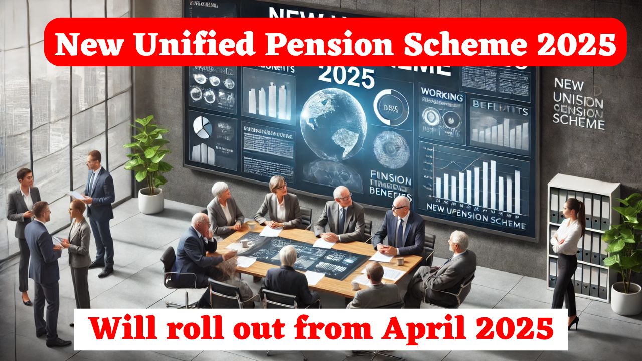 New Unified Pension Scheme 2025