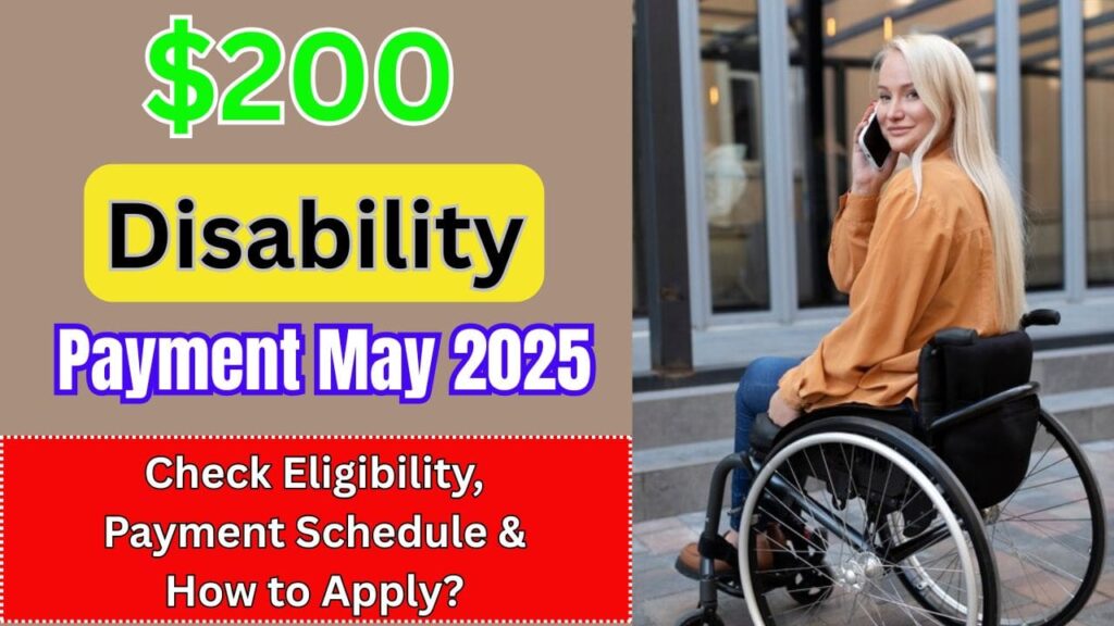 $200 Disability Payment May 2025