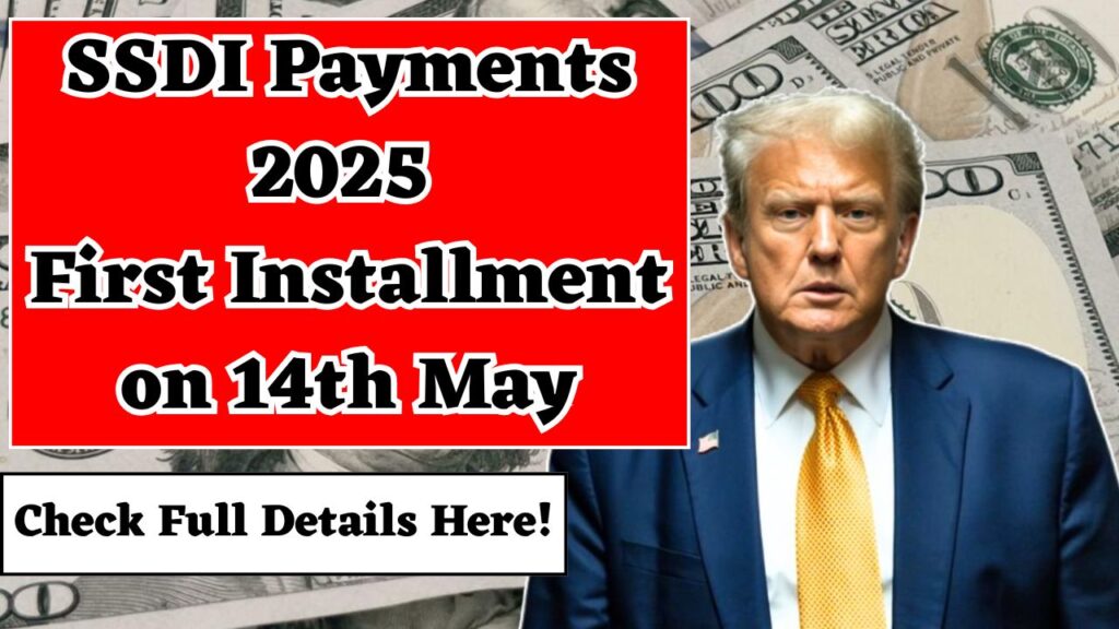 SSDI Payments 2025 First Installment